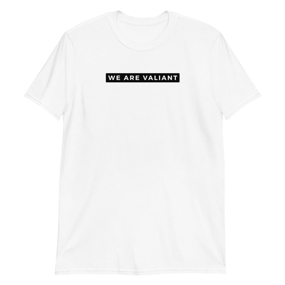 We Are Valiant - Statement Tee White